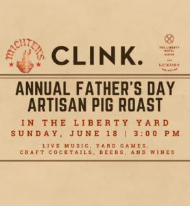 Event poster: Annual Fathers Day Artisan Pig Roast at The Liberty Yard, a Boston restaurant, June 18, 3 PM—with music, games, drinks & more!.